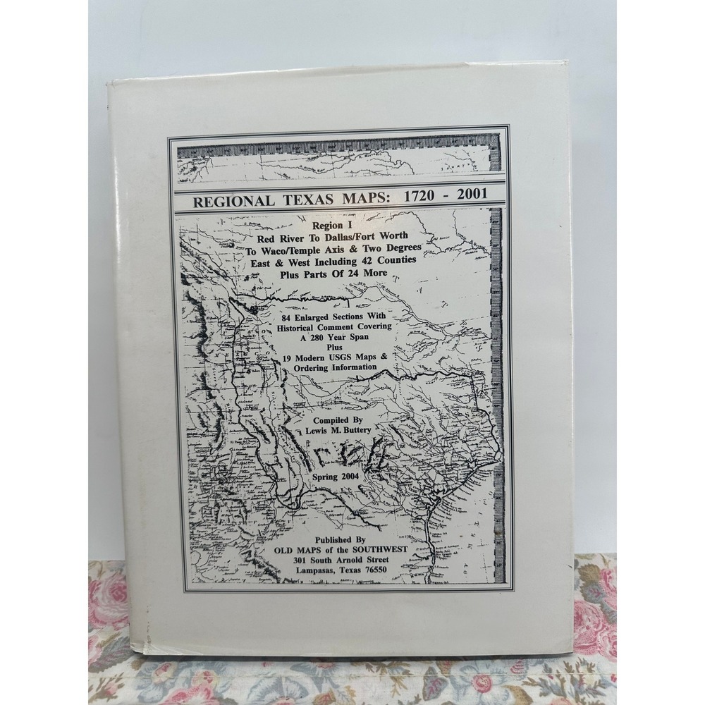 Regional Texas Maps 1720-2001 Region I North Texas Lewis Buttery Hardcover 2004